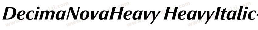 DecimaNovaHeavy HeavyItalic字体转换